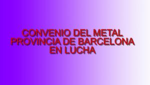 convenio-colectivo-comercio-del-metal-de-barcelona