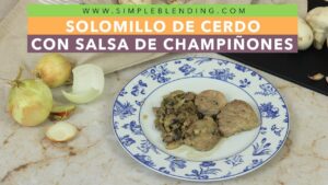 solomillo-de-cerdo-en-salsa-de-champinones-sin-nata